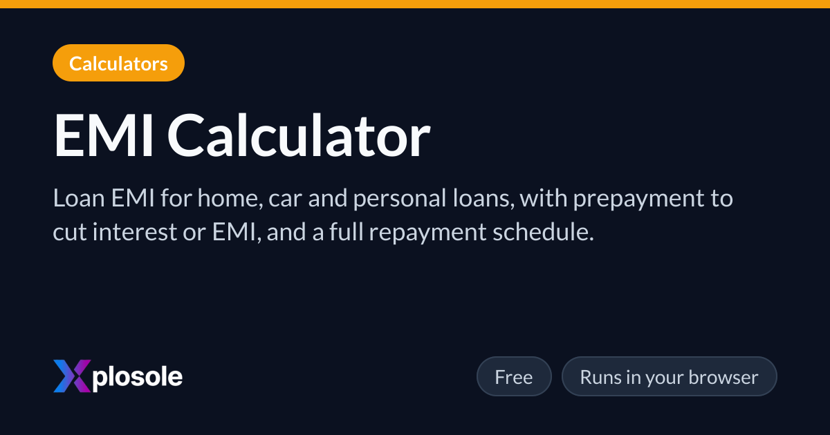 EMI Calculator — Free Online Tool | Xplosole
